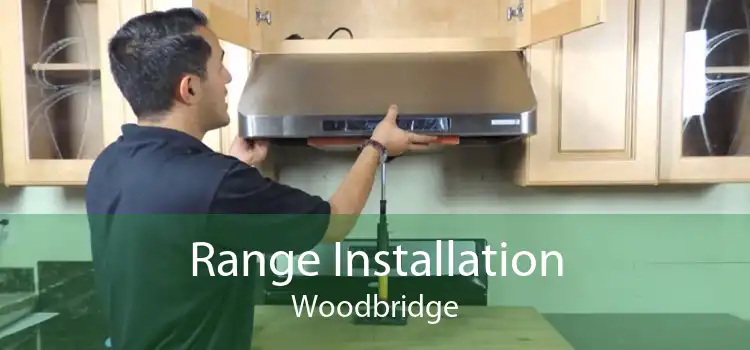 Range Installation Woodbridge