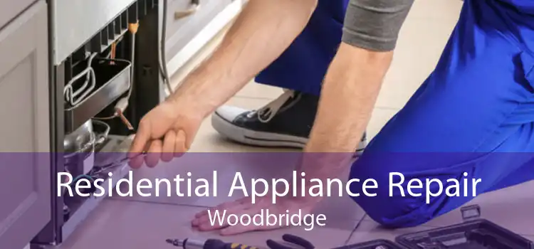 Residential Appliance Repair Woodbridge